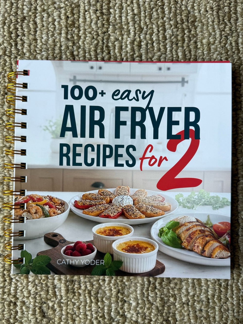 100+ Easy Air Fryer Recipes for 2 by Cathy Yoder - Spiral Bound
